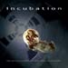 incubation